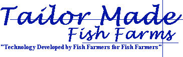 Tailor Made Fish Farms
