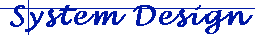 System Design